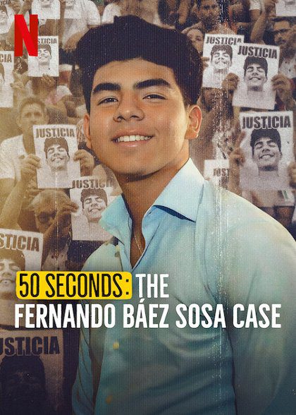 50 Giây: Vụ Án Fernando Báez Sosa 50 Seconds: The Fernando Báez Sosa Case