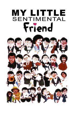 Bạn Tình Nhí Của Tôi My Little Sentimental Friend