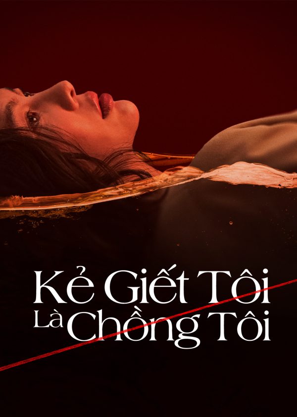 Kẻ Giết Tôi Là Chồng Tôi My Husband Murdered Me