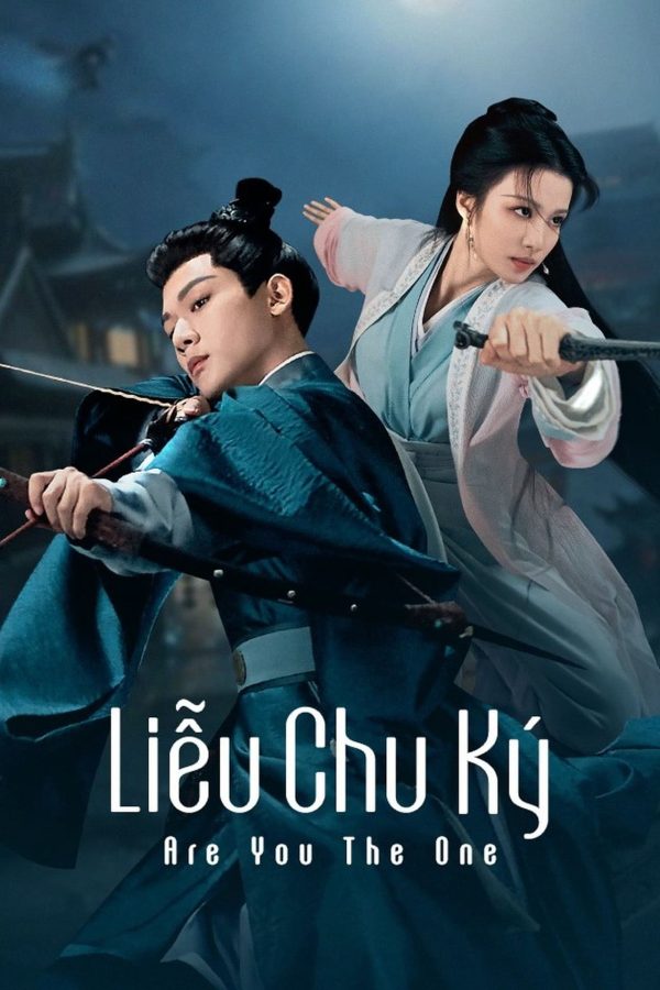 Liễu Chu Ký Are You The One