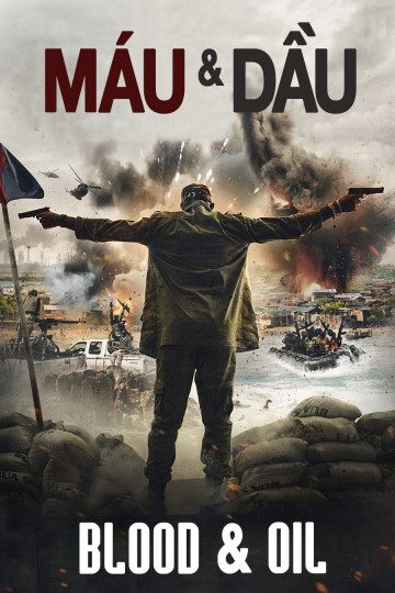 Máu Và Dầu Blood And Oil