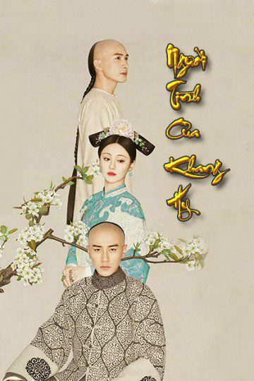 Người Tình Của Khang Hi Chronicle Love