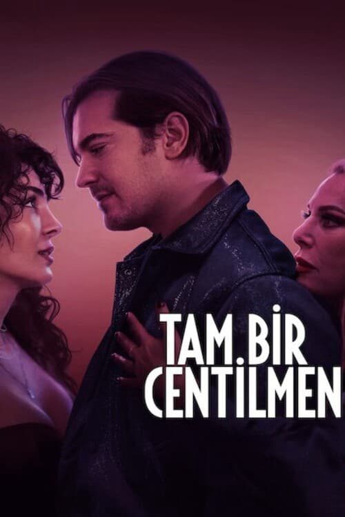 Quý Ông Đích Thực A True Gentleman