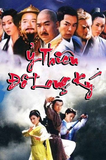 Ỷ Thiên Đồ Long Ký The Heaven Sword And Dragon Saber