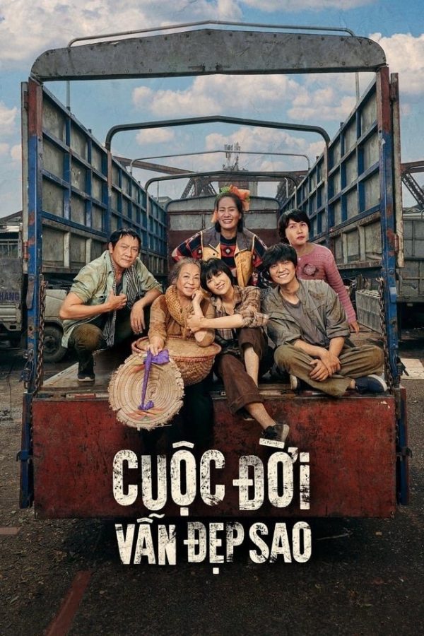Cuộc đời vẫn đẹp sao How Beautiful Life is Still