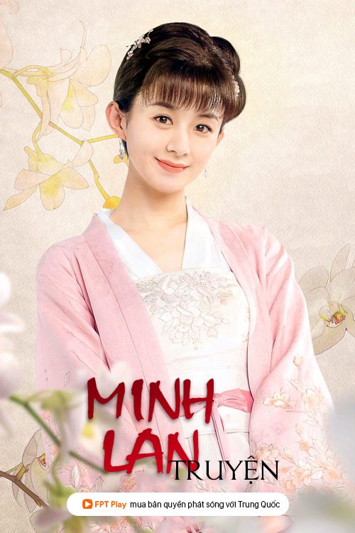 Minh Lan Truyện The Story of Minglan