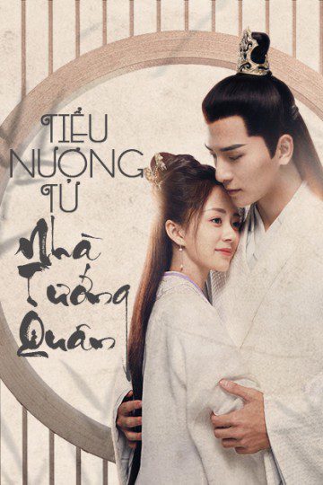 Tiểu Nương Tử Nhà Tướng Quân General's Lady