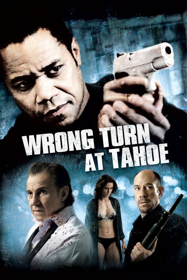 Wrong Turn at Tahoe Wrong Turn at Tahoe