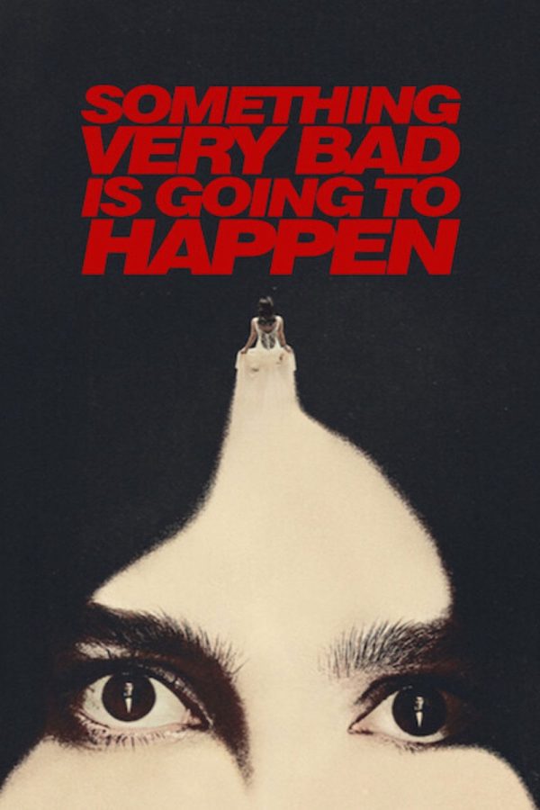 Một Điều Rất Tồi Tệ Sắp Xảy Ra Something Very Bad Is Going to Happen