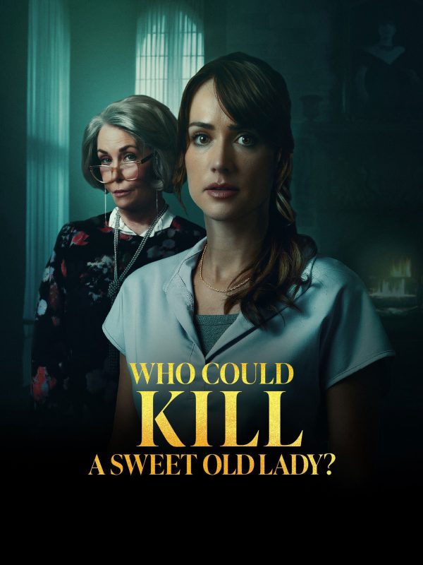 Who Could Kill a Sweet Old Lady Who Could Kill a Sweet Old Lady
