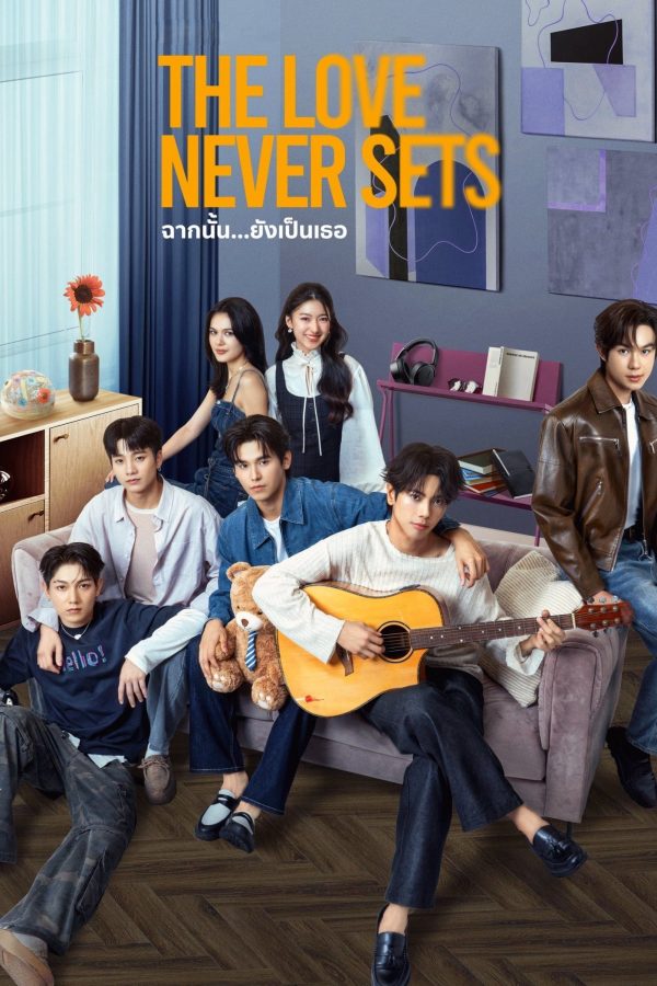 Khung Cảnh Ấy Vẫn Là Em The Love Never Sets